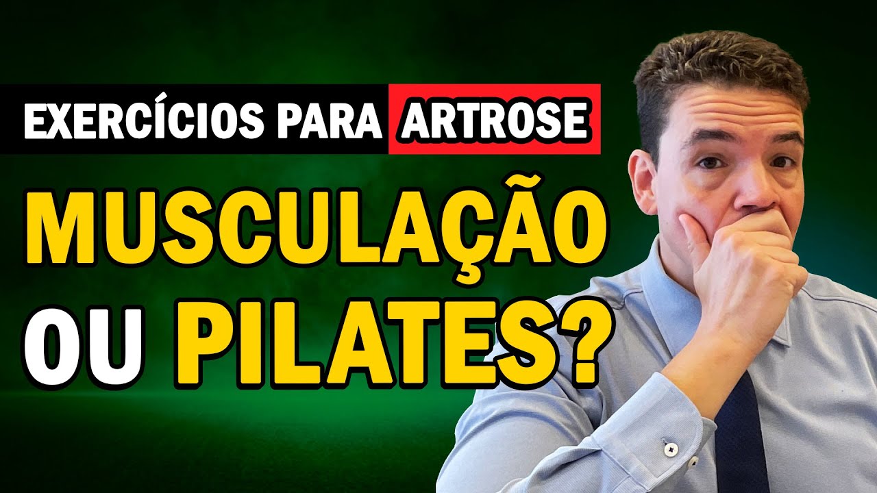 Exercícios para ARTROSE: Musculação ou Pilates? 🤔
