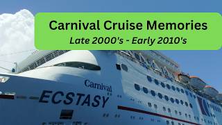 Carnival Cruise Throwback: Onboard Experience in 2000's & Early 2010's