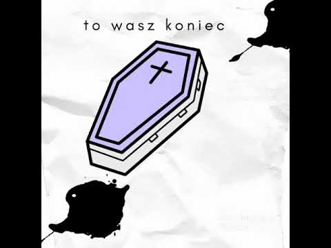 Major E Do R - Koniec Wasz (Diss Madej, KubaRPW, K. E. N. D. I47, Molis)