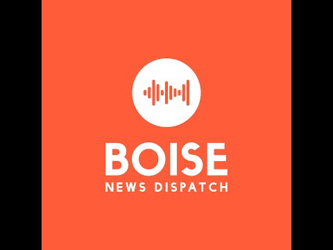 Boise News Dispatch