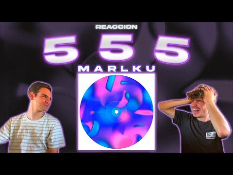 REACCIÓN a 555 - MARLKU (Leiti Sene, Dani Ribba, Asan, Bhavi, Seven Kayne, Bon Calso, Rei, Frozouda)