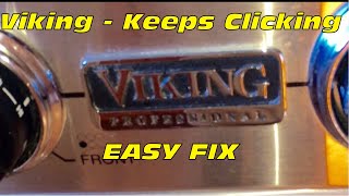 Viking Stovetop Keeps Clicking -- 5 Minute FIX