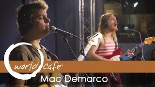 Mac DeMarco - "Another One" (Recorded Live for World Cafe)