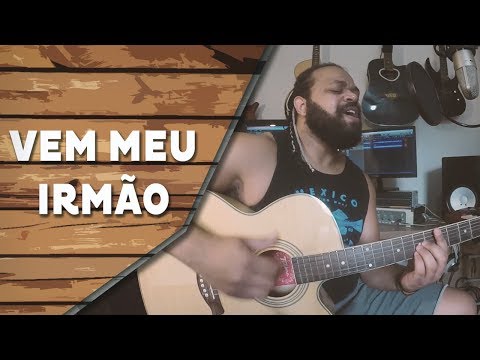 Vem meu irmão - Chimarruts