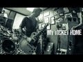 My Ticket Home - Hot Soap (Live) 