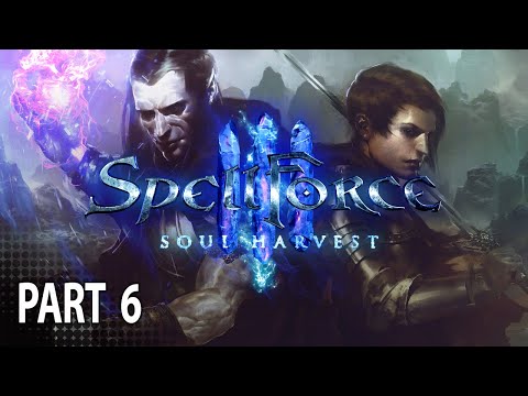 Spellforce 3 Soul Harvest Campaign Walkthrough Part 6 - Connecting the Dots (Story Lets Play)