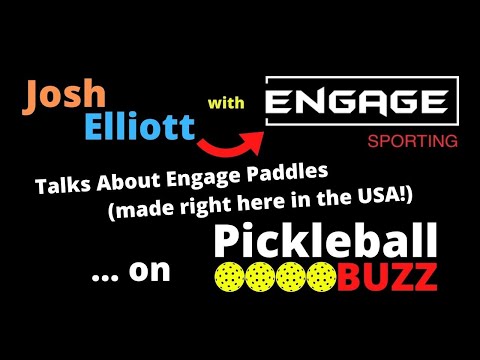 Interview with Josh Elliott from Engage Pickleball