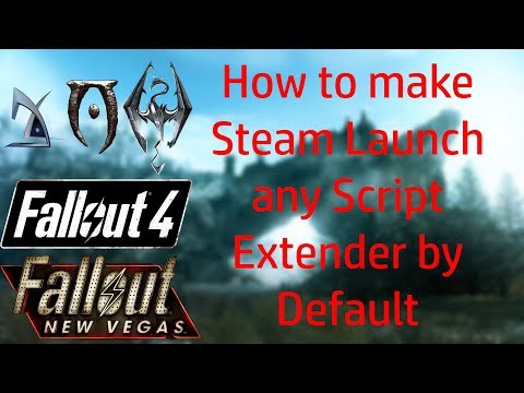 How to Launch Script Extender Instead of Game Through Steam