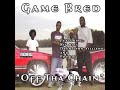 Game Bred -07- WE SUM - Off Da Chain - 2002