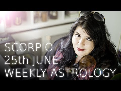 Scorpio Weekly Astrology June 25th 2018