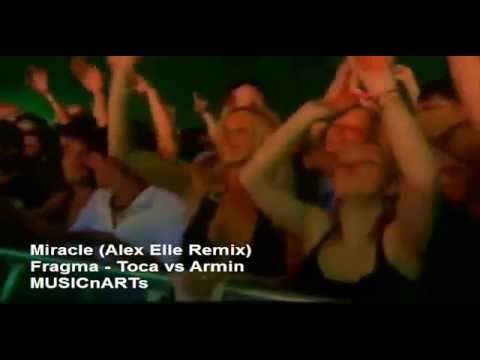 Fragma vs Armin- Toca's Miracle (Alex Elle)