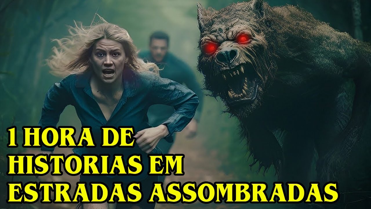 LOBISOMENS E ESTRADAS ASSOMBRADAS 1 HORA DE HISTÓRIAS