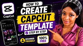How to Create CapCut Templates (Step-by-Step) | Beginner Tutorial