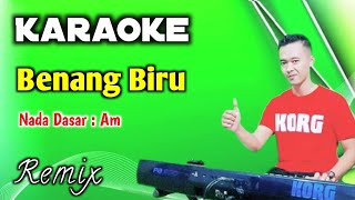 Download lagu KARAOKE BENANG BIRU | REMIX - NADA PRIA mp3 Download lagu KARAOKE BENANG BIRU | REMIX - NADA PRIA mp3