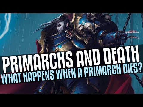 What Happens when a Primarch dies?