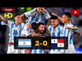 Argentina Vs Panama Full Match And World Champions Celebration Full HD Watch