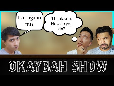 OkayBah Show : Human Language Translator (Kadazan Language Edition)