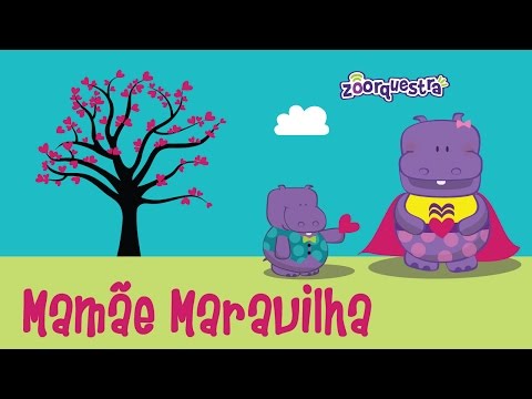 MAMÃE MARAVILHA -  ZOORQUESTRA - Dia das Mães- Homenagem  (Videoclipe Infantil)