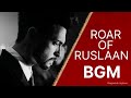 Roar Of Ruslaan BGM Ruslaan BGM
