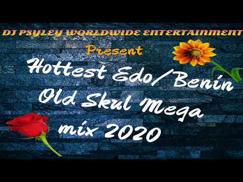 LEGENDARY EDO/BENIN OLDSKUL NONSTOP MIX 2020 ft LOBITO,ALASKA,OHENHEN,BERNARD, OSAYOMORE,OMORUYI etc