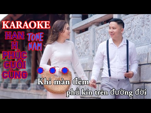 Karaoke Hạnh Phúc Cuối Cùng - An | Beat Gốc Chuẩn Tone Nam |