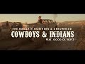 Cowboys and Indians - The Naughty Northern & Arrowhead (Feat.) Good Ol' Boyz (OFFICIAL MUSIC VIDEO)