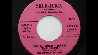The Lovers Of God - We Should Thank The Lord