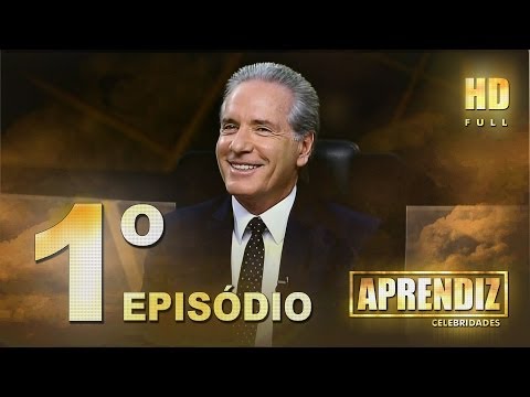APRENDIZ CELEBRIDADES - 01º EPISÓDIO (22/04) FULL HD