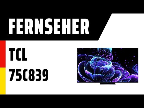 Fernseher TCL 75C839 (C839) | Test | Deutsch