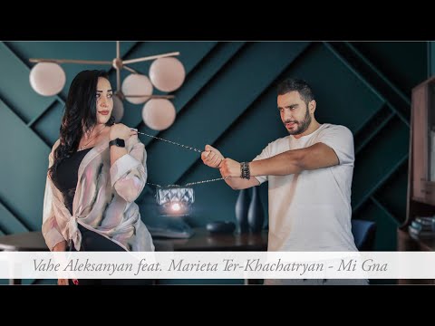 Vahe & Marieta - mi gna