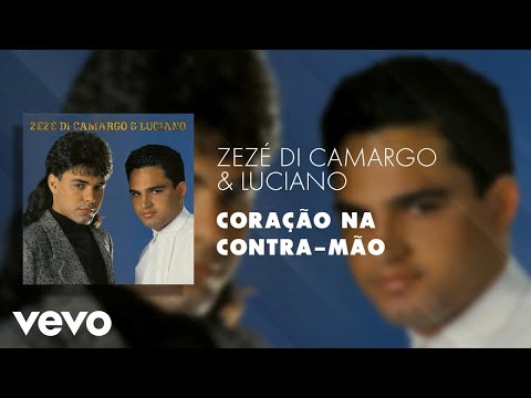 Coração Na Contramão - Zezé Di Camargo & Luciano