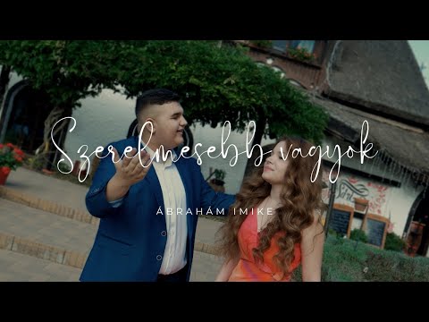 Ábrahám Imike - Szerelemesebb vagyok (Official Music Video)