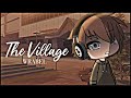 The Village || GLMV
