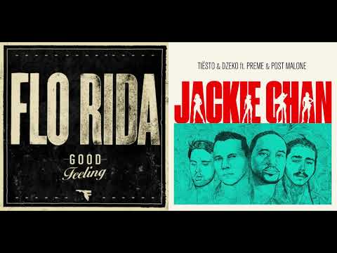Tiesto, Dzeko, Preme & Post Malone vs Flo Rida - Jackie Chan vs Good Feeling (Mashup)