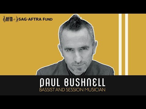 AFM & SAG-AFTRA Fund: Artist of the Month - Paul Bushnell