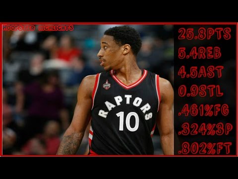 DeMar DeRozan March 2017 Highlights Compilation - 25.8 Pts 5.4 Reb 4.5 Ast!!!