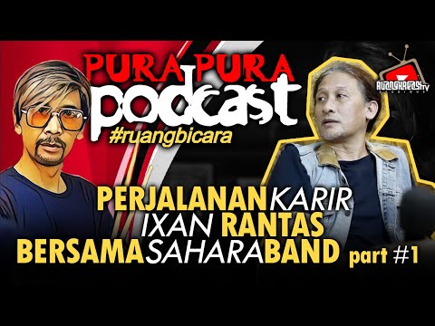 KARIR PERJALANAN SAHARA BAND Bersama  IXAN RANTAS