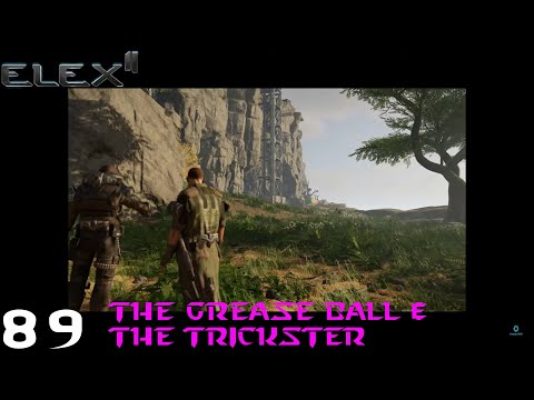 The Grease Ball & The Trickster - ELEX II (Hard Walkthrough) Part 89