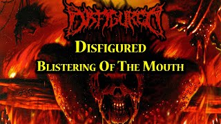 Download lagu Disfigured - Blistering Of The Mouth (2008) mp3
