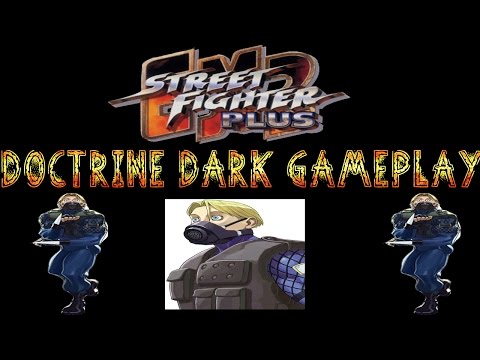 Street Street Fighter EX2 Plus | Doctrine Dark Gameplay