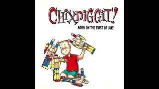 Chixdiggit! - Gettin&#39; Air (1998)
