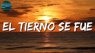 🎵 Calibre 50 - El Tierno Se Fue  (Letra\Lyrics)