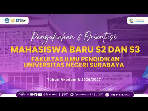 PENGUKUHAN DAN ORIENTASI MAHASISWA BARU S2 DAN S3 || FIP UNESA 2026