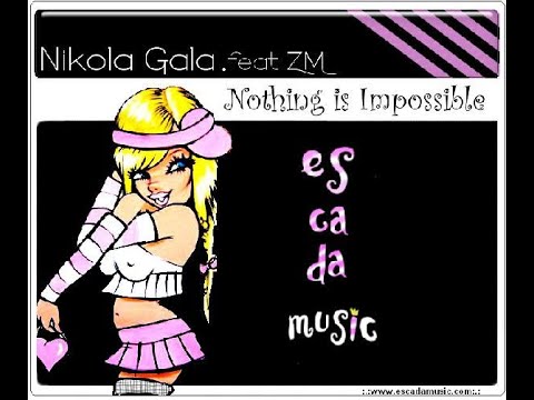 Nikola Gala Feat. ZM – Nothing Is Impossible (Original Mix)