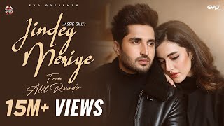 Jassie Gill: Jindey Meriye (Official Video)  Micke