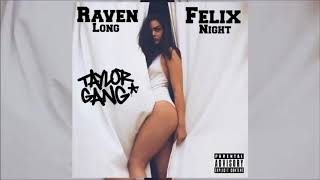 Raven Felix   Long Night Full Mixtape   M.C