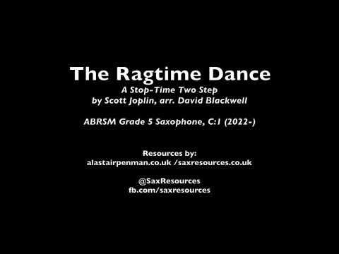 The Ragtime Dance by Scott Joplin, arr. David Blackwell. (ABRSM Saxophone Grade 5)
