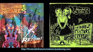 The Double Feature Creatures - In the Basement