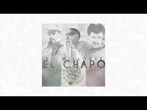 Ro Millones - El Chapo (AUDIO)