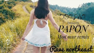 Download lagu Papon - Mon Mur - OOTPAT Remix | Assamese EDM | Assamese Songs Like Never Before | RAVE NORTHEAST mp3